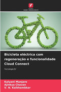 Bicicleta elctrica com regenera?§?￡o e funcionalidade Cloud Connect, (Paperback) Electric Bikes